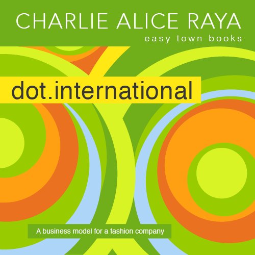 dot.international, the book, by Charlie Alice Raya, book cover