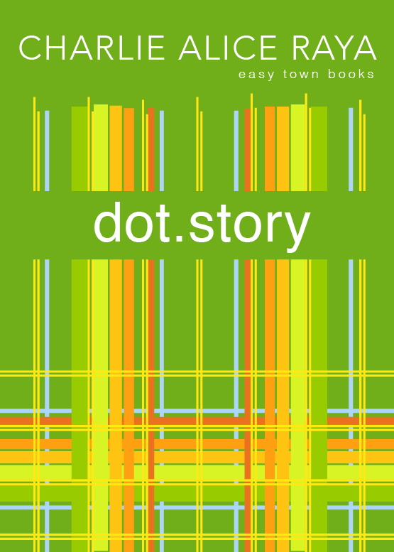 dot.story by Charlie Alice Raya, book cover
